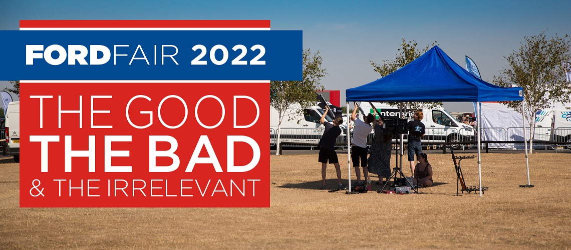 Ford Fair 2022: The Good, The Bad...